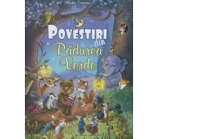 Povestiri din padurea verde