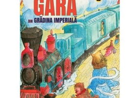 Gara din Gradina Imperiala. Volumul 2. Seria Monstrii din Orasul Interzis - Chang Yi