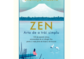 ZEN. Arta de a trai simplu - Shunmyo Masuno