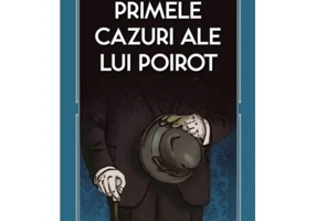 Primele cazuri ale lui Poirot (vol. 22)