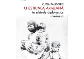 Cutia Pandorei. Chestiunea armeana in arhivele diplomatice romanesti - Vartan Arachelian