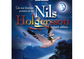 Cele mai frumoase aventuri ale lui Nils Holgersson cu gastele salbatice - Selma Lagerlof