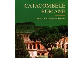 Catacombele romane - Sebastian Serdaru