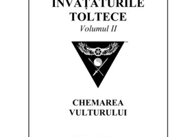 Invataturile toltece, volumul 2. Chemarea Vulturului