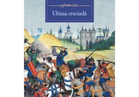 Ultima cruciada - Simona Antonescu