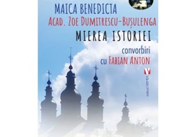 Mierea istoriei - Zoe Dumitrescu-Busulenga, Fabian Anton