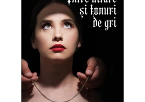 Intre uitare si tonuri de gri