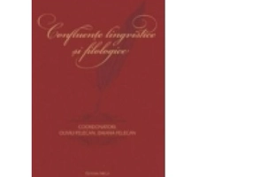 Confluente lingvistice si filologice. Omagiu profesorului Nicolae Felecan la implinirea a 70 de ani - Oliviu Felecan, Daiana Felecan