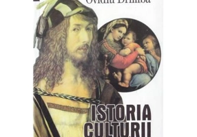 Istoria culturii si civilizatiei, volumele 9-10 - Ovidiu Drimba