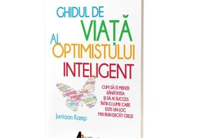 Ghidul de viata al optimistului inteligent
