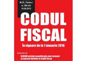 Codul fiscal. In vigoare de la 1 ianuarie 2016