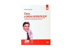 Criza, a cincea putere in stat - Daniel Apostol