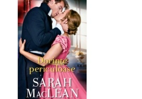 Dorinte periculoase - Sarah Maclean