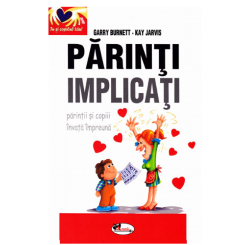 Parinti implicati-parintii si copiii invata impreuna