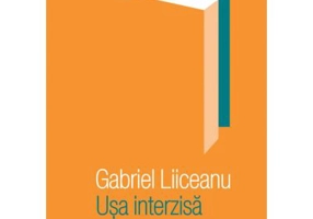 Usa interzisa - Gabriel Liiceanu