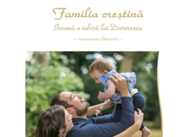Familia crestina, icoana a iubirii lui Dumnezeu