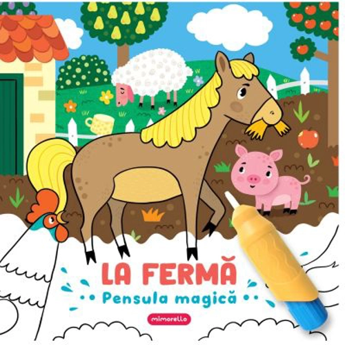 La ferma - Pensula magica