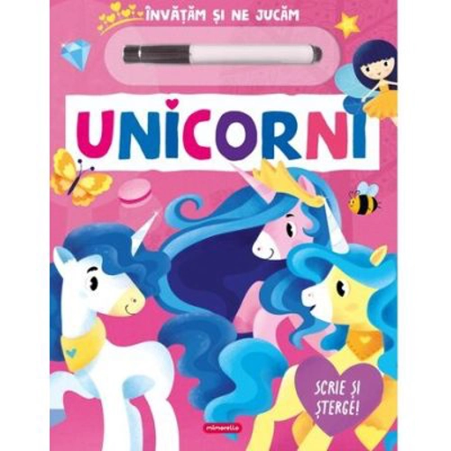 Unicorni. Scrie si sterge
