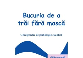 Bucuria de a trai fara masca - Niculina Gheorghita