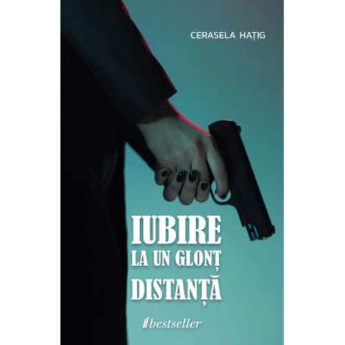 Iubirea la un glont distanta