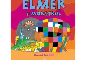 Elmer si monstrul - David McKee