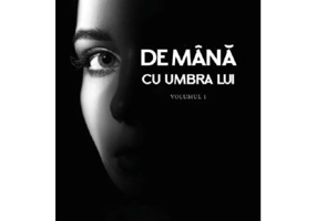 De mana cu umbra lui Vol. 1