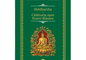 Siddhartha. Calatoria spre Soare-Rasare - Hermann Hesse