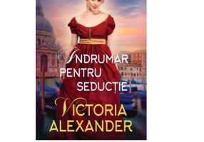 Indrumar pentru seductie - Victoria Alexander