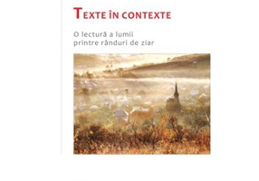 Texte in contexte: o lectura a lumii printre randuri de ziar - Cosmin Daniel Pricop