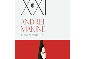 Recviem pentru Est - Andrei Makine