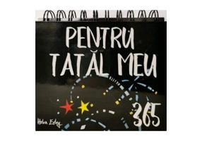 Calendar. 365 pentru tatal meu