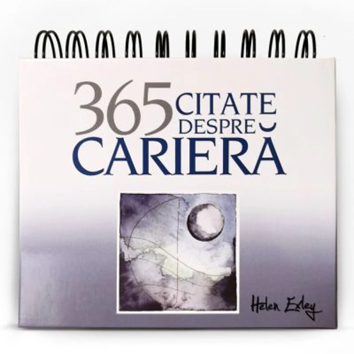 Calendarul 365 Citate despre Cariera