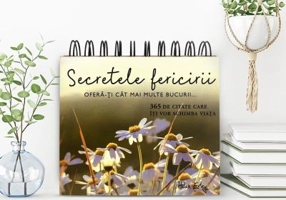 Calendarul „Secretele fericirii – 365 de citate fermecatoare”