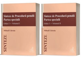 Sinteze de Procedura penala. Partea speciala (vol. 1 + vol. 2), Editia 5 - Mihail Udroiu