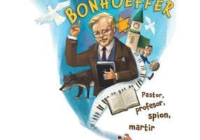 Dietrich Bonhoeffer. Pastor, profesor, spion, martir - Molly Frye Wilmington