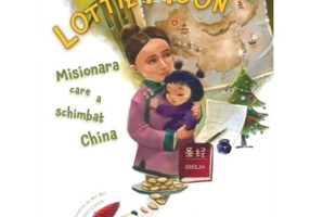 Lottie Moon. Misionara care a schimbat China - Amy Whitfield