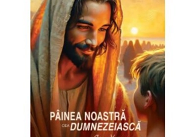 Painea noastra cea dumnezeiasca - Chico Xavier
