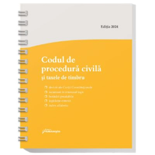 Codul de procedura civila si taxele de timbru. Actualizat la 15 mai 2024