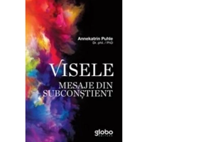 Visele. Mesaje din subconstient - Annekatrin Puhle