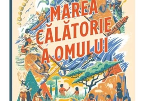 Marea calatorie a omului