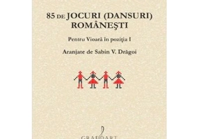 85 de jocuri (dansuri) romanesti pentru vioara