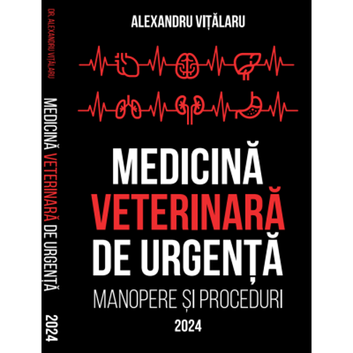 Medicina Veterinara de Urgenta - Bogdan Alexandru Vitalaru