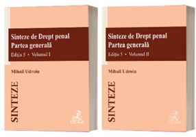 Sinteze de Drept penal. Partea generala (vol. 1 + vol. 2). Editia 5 - Mihail Udroiu