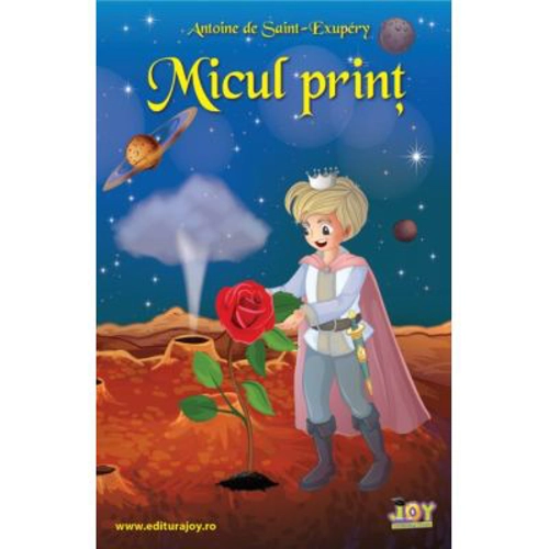 Micul Print - Antoine De Saint-Exupery