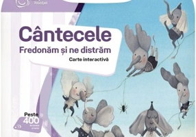 Raspundel Istetel. Carte interactiva Cantecele fredonam si ne distram