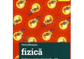 Fizica. Probleme. Clasele 7-8 (Editie noua 2020)