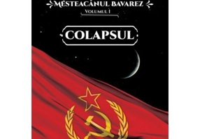 Mesteacanul bavarez Volumul 1. Colapsul - Gheorghe Virtosu