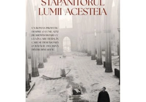 Stapanitorul lumii acesteia - Robert Hugh Benson