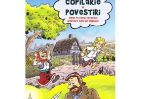 Amintiri din copilarie Povestiri. Benzi desenate