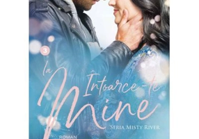 Intoarce-te la mine. Misty River volumul 3 - Becky Wade